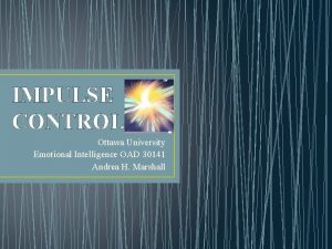 IMPULSE CONTROL Ottawa University Emotional Intelligence OAD 30141