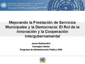 Mejorando la Prestacin de Servicios Municipales y la