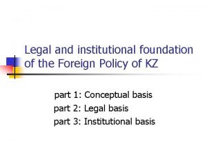Legal and institutional foundation of the Foreign Policy