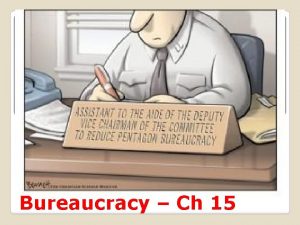 Bureaucracy Ch 15 Bureaucrats How they got there