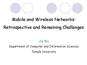 Mobile and Wireless Networks Retrospective and Remaining Challenges