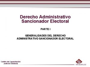 Derecho Administrativo Sancionador Electoral PARTE I GENERALIDADES DEL