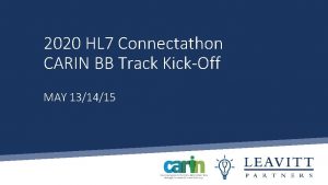 2020 HL 7 Connectathon CARIN BB Track KickOff