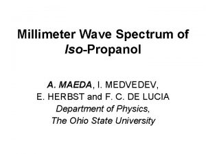 Millimeter Wave Spectrum of IsoPropanol A MAEDA I