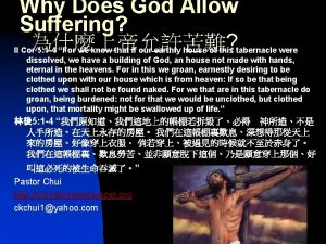 Why Does God Allow Suffering II Cor 5