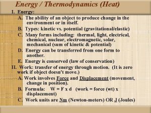 Energy Thermodynamics Heat I Energy A The ability