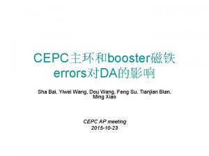 CEPCbooster errorsDA Sha Bai Yiwei Wang Dou Wang