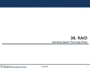 38 RAID Operating System Three Easy Pieces Youjip