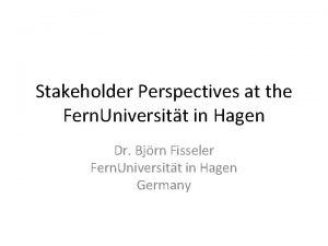 Stakeholder Perspectives at the Fern Universitt in Hagen