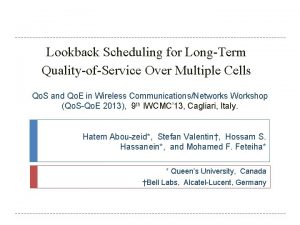 Lookback Scheduling for LongTerm QualityofService Over Multiple Cells