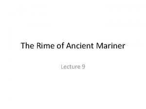 The Rime of Ancient Mariner Lecture 9 PART