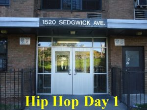 Hip Hop Day 1 DJ Kool Herc Says