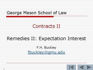 George Mason School of Law Contracts II Remedies