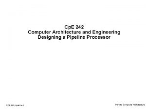 Cp E 242 Computer Architecture and Engineering Designing