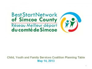 Child Youth and Family Services Coalition Planning Table
