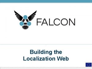 Building the Localization Web Localization Data and the