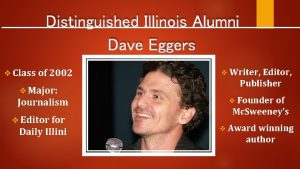 Distinguished Illinois Alumni Dave Eggers v Class of