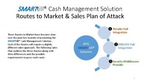 SMARTtill Cash Management Solution Routes to Market Sales