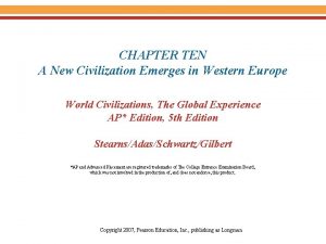 CHAPTER TEN A New Civilization Emerges in Western