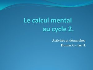 Le calcul mental au cycle 2 Activits et