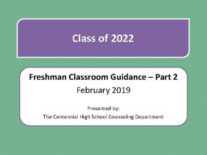 Class of 2022 Freshman Classroom Guidance Part 2