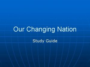 Our Changing Nation Study Guide Spanish American War