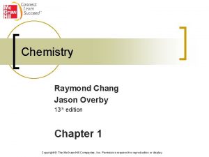 Chemistry Raymond Chang Jason Overby 13 th edition