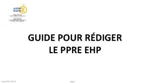 GUIDE POUR RDIGER LE PPRE EHP Guide PPREEHP78