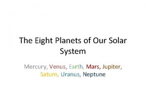 The Eight Planets of Our Solar System Mercury