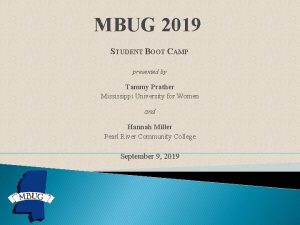 MBUG 2019 STUDENT BOOT CAMP presented by Tammy