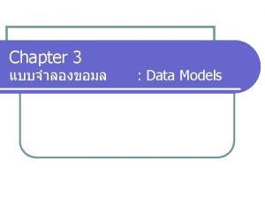 Types of Data Models Conceptual Data Models Implementation