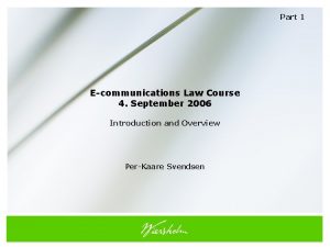 Part 1 Ecommunications Law Course 4 September 2006
