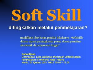 Soft Skill ditingkatkan melalui pembelajaran modifikasi dari tema