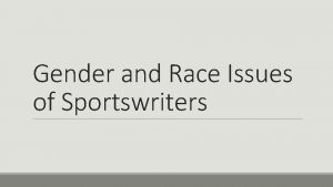 Gender and Race Issues of Sportswriters APSE Biennial
