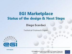 EGI Marketplace Status of the design Next Steps