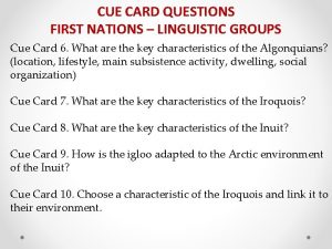 CUE CARD QUESTIONS FIRST NATIONS LINGUISTIC GROUPS Cue