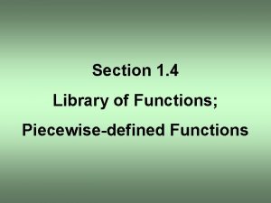Section 1 4 Library of Functions Piecewisedefined Functions