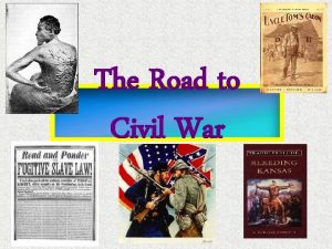 The Road to Civil War The Missouri Compromise