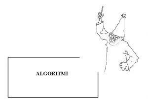 1 ALGORITMI fondamenti di fondamenti di informatica imparare