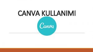 CANVA KULLANIMI Canva Nedir Canva cretsiz bir web