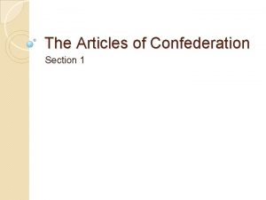 The Articles of Confederation Section 1 State Constitutions