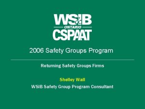 2006 Safety Groups Program Returning Safety Groups Firms