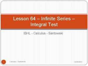 Lesson 64 Infinite Series Integral Test IBHL Calculus