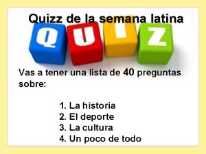 Quizz de la semana latina Vas a tener