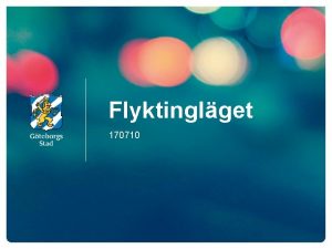 Flyktinglget 170710 Asylskande Totalt antal asylskande 2013 juni