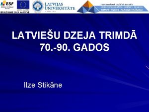 LATVIEU DZEJA TRIMD 70 90 GADOS Ilze Stikne