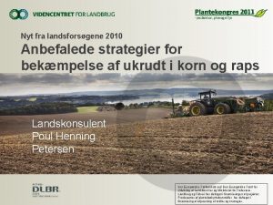 Nyt fra landsforsgene 2010 Anbefalede strategier for bekmpelse