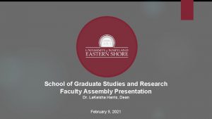 School of Graduate Studies and Research Faculty Assembly