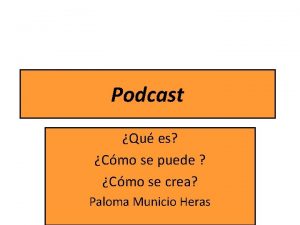 Podcast Qu es Cmo se puede Cmo se