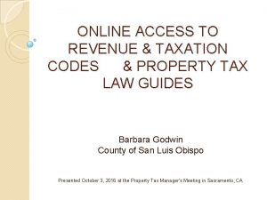 ONLINE ACCESS TO REVENUE TAXATION CODES PROPERTY TAX